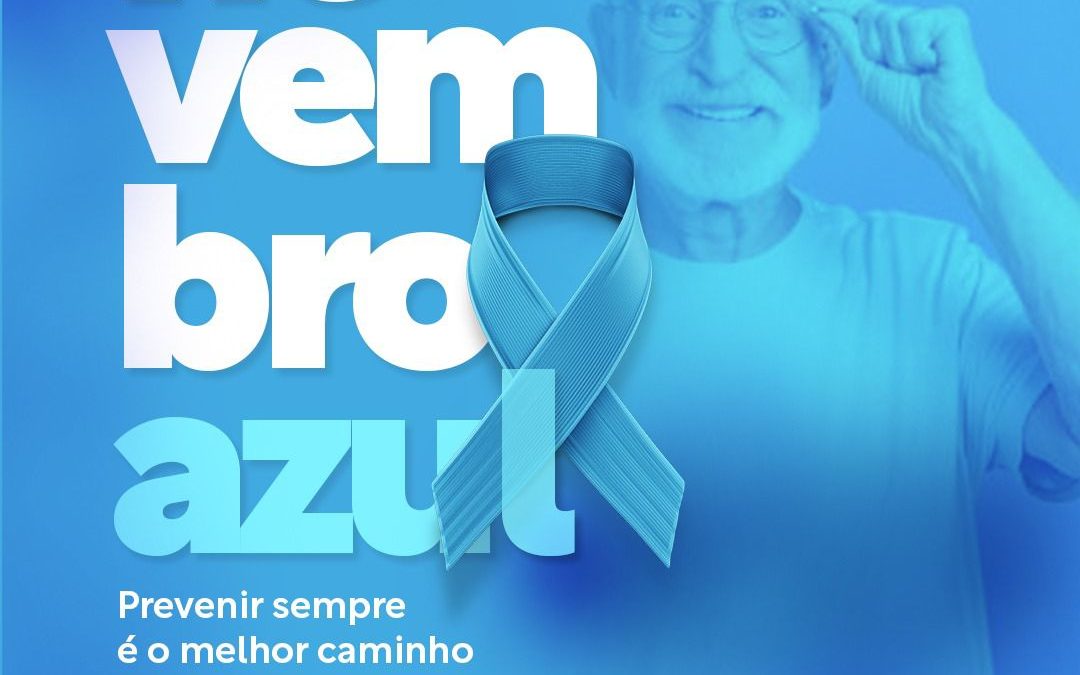 Novembro é o mês de dedicação especial à saúde dos homens. O Novembro Azul faz um alerta e visa conscientizar esse público a respeito de doenças masculinas, com ênfase na prevenção e diagnóstico precoce do câncer de próstata