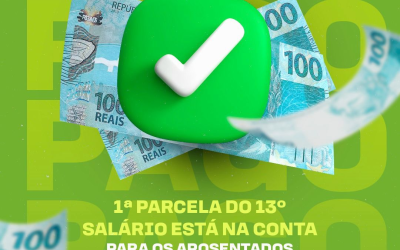 1ª parcela do 13º salário está na conta!